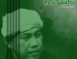 Hari Santri Nasional,Ir.H.Umar Ahmad.Sp : Jaga Persaudaraan Dan Politik Kemaslahatan