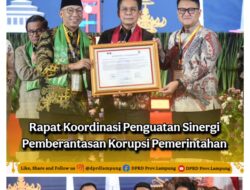 Ketua DPRD Provinsi Lampung, Bapak Ahmad Giri Akbar, SE., MBA. menghadiri acara Rapat Koordinasi Penguatan Sinergi Pemberantasan Korupsi Pemerintahan Daerah