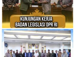 Kunjungan Kerja Badan Legislasi DPR RI ke Provinsi Lampung Bulan Juli tahun 2025