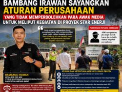 Ketua DPD For-WIN Lampung Barat Sayangkan Kebijakan Star Energy yang Membatasi Akses Awak Media