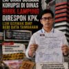 Laporan Dugaan Korupsi di Dinas BMBK Lampung Direspon KPK, LSM GERMAK Siap Beri Data Tambahan
