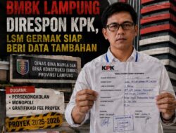 Laporan Dugaan Korupsi di Dinas BMBK Lampung Direspon KPK, LSM GERMAK Siap Beri Data Tambahan