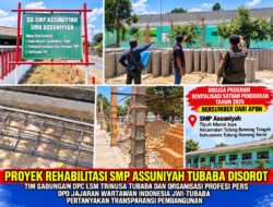 Proyek Rehabilitasi SMP Assuniyah TUBABA Disorot, Tim Gabungan Pertanyakan Transparansi Pembangunan